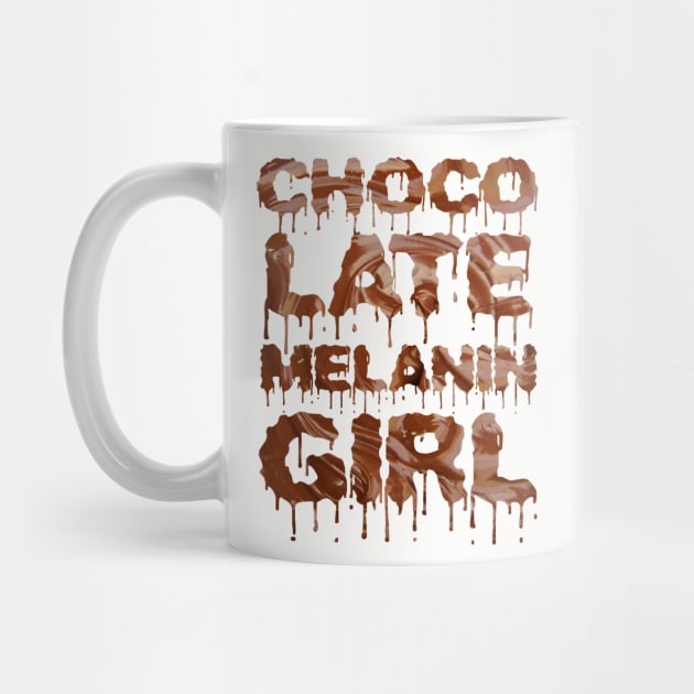 Black Pride Empowerment Chocolate Melanin Girl by Merchweaver